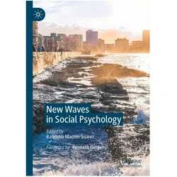 New Waves in Social Psychology, Fachbücher von Raudelio Machin Suarez