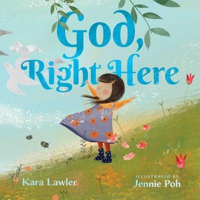 God, Right Here, Gebundene Ausgabe von Kara Lawler, Intervarsity Press, 978-1-5140-0659-7