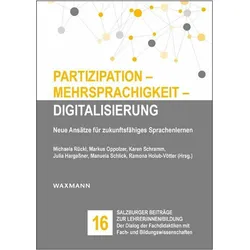 Partizipation - Mehrsprachigkeit - Digitalisierung, Schulbücher von Markus Oppolzer, Karen Schramm, Michaela Rückl, Manuela Schlick, Ramona Holub-Vötter, Julia Hargassner