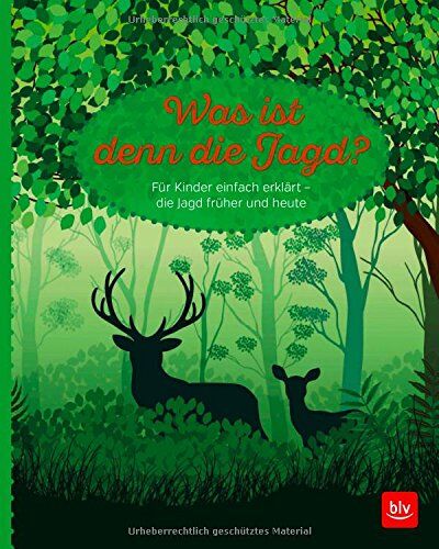 Volland, Jacques And. - Was ist denn die Jagd?: Für Kinder einfach erklärt: Die Jagd früher und heute - Preis vom 09.10.2026 07:28:09 h