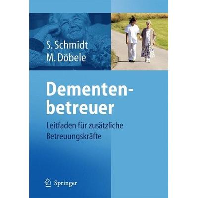 Demenzbegleiter, Taschenbuch von Martina Döbele,Simone Schmidt, Springer, 978-3-642-04859-3