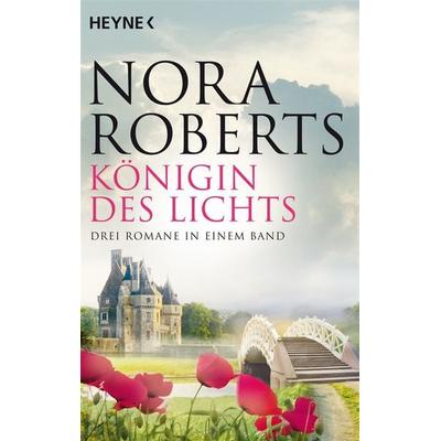 Königin des Lichts, Taschenbuch von Nora Roberts, Heyne, 978-3-453-53258-8