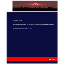 Die Entstehung der Arten auf Grund von Vererben erwobener Eigenschaften, Fachbücher von Theodor Eimer