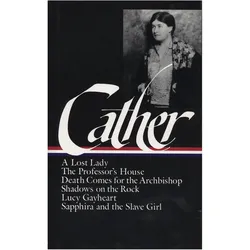 Willa Cather: Later Novels (LOA #49), Belletristik von Willa Cather