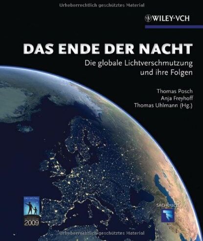 Thomas Posch - Das Ende der Nacht: Die globale Lichtverschmutzung und ihre Folgen - Preis vom 07.10.2026 11:45:10 h