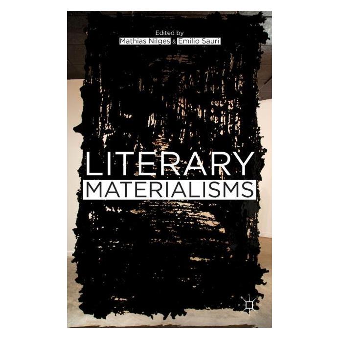 Palgrave Macmillan Literary Materialisms (Englisch, Hardcover, E. Sauri, M. Nilges) (63293162)