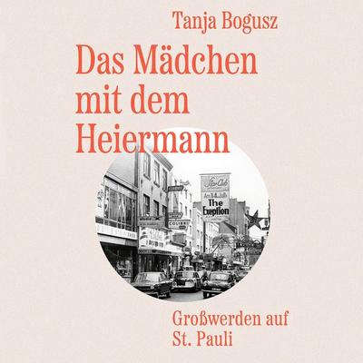 Das Mädchen mit dem Heiermann - Tanja Bogusz, Audio, 9783863526917
