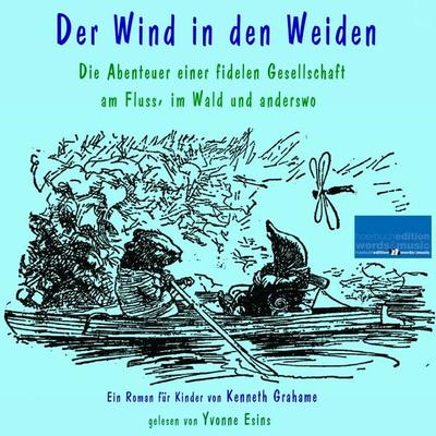 Der Wind in den Weiden - Kenneth Grahame, Audio, 4099995680188
