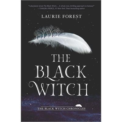 The Black Witch, Gebundene Ausgabe von Laurie Forest, Harlequin, 978-0-373-21231-6