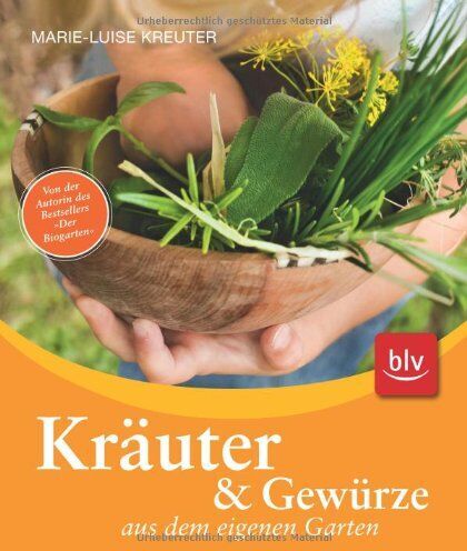 Marie-Luise Kreuter - Kräuter und Gewürze aus dem eigenen Garten: Stopper: Von der Autorin des Bestsellers Der Biogarten - Preis vom 12.10.2026 11:37:12 h