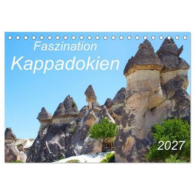 Faszination Kappadokien (Tischkalender 2027 DIN A5 quer), CALVENDO Monatskalender