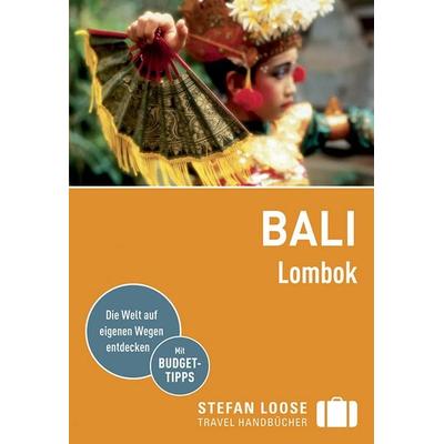 Stefan Loose Reiseführer Bali, Lombok, Taschenbuch von Mischa Loose,Moritz Jacobi, DuMont Reiseverlag