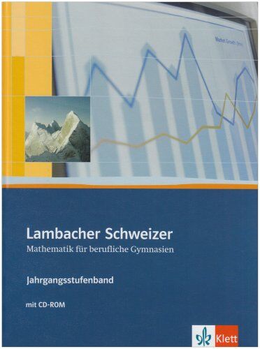 Jörg Heuß - Neubearbeitung Lambacher Schweizer - für berufliche Gymnasien: Lambacher Schweizer Berufliches Gymnasium. Schülerbuch. Klasse 12/13: Kursstufe - Preis vom 11.10.2026 15:43:13 h