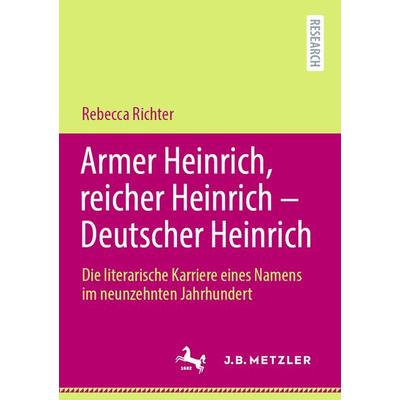 Armer Heinrich, reicher Heinrich - Deutscher Heinrich, Taschenbuch von Rebecca Richter, Springer Berlin, 978-3-662-63547-6