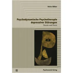 Psychodynamische Psychotherapie depressiver Störungen, Fachbücher von Heinz Böker, Holger Himmighoffen