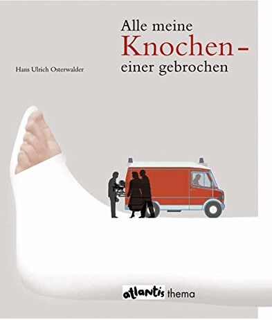 Osterwalder, Hans Ulrich - Alle meine Knochen einer gebrochen - Preis vom 09.10.2026 07:28:09 h