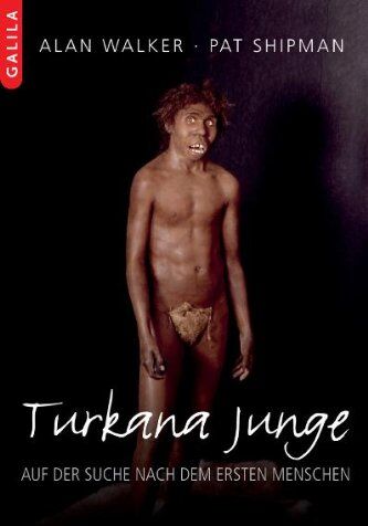 Alan Walker - Turkana Junge: Auf der Suche nach dem ersten Menschen - Preis vom 15.10.2026 23:06:25 h