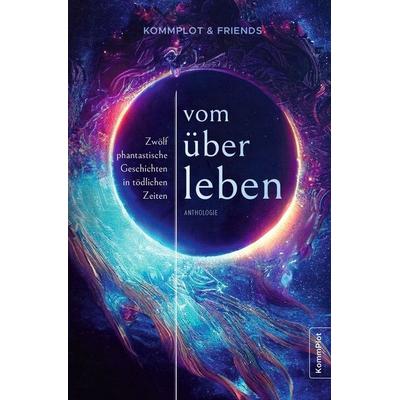 Vom Überleben, Taschenbuch von Esther Brendel,Esther Geisslinger,C. L. Gerres,D. O. Hasselmann,Heike Knauber, Tolino media, 978-3-7579-7610-1