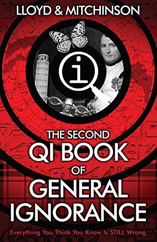 John Lloyd - QI: The Second Book of General Ignorance - Preis vom 11.10.2026 03:10:56 h