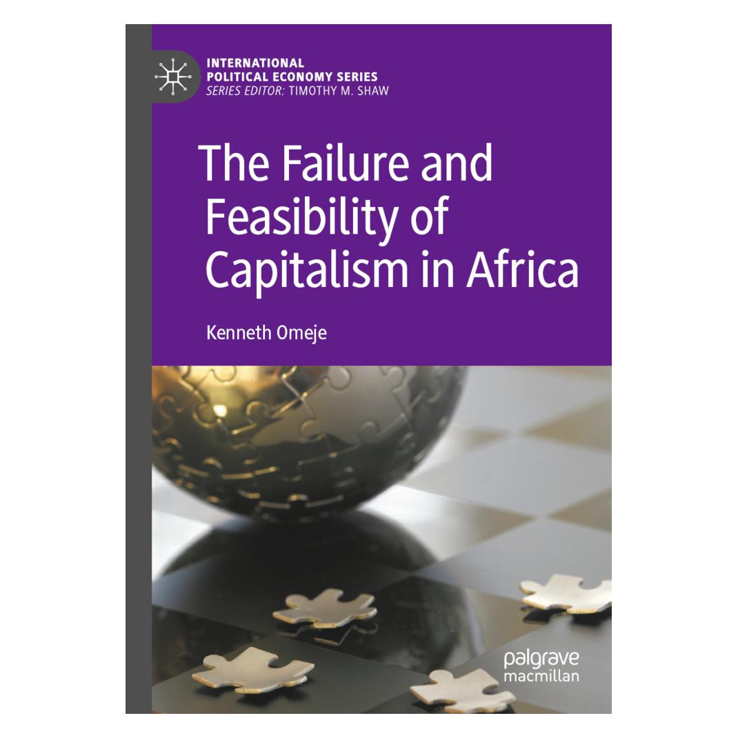 Springer The Failure and Feasibility of Capitalism in Africa (Englisch, Softcover, Kenneth Omeje) (56871947)