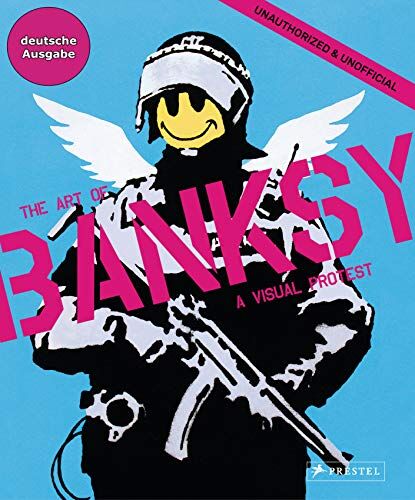 Gianni Mercurio - The Art of BANKSY (deutsche Ausgabe): A Visual Protest - Preis vom 05.10.2026 03:47:11 h