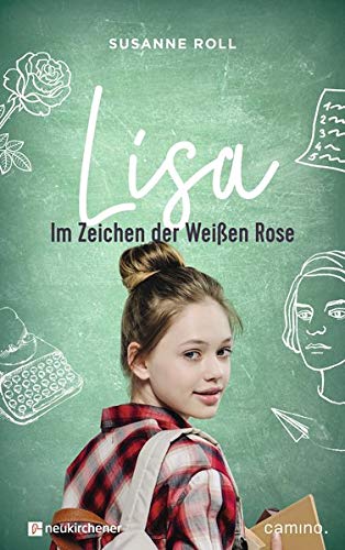 Susanne Roll - Lisa - im Zeichen der Weißen Rose - Preis vom 11.10.2026 15:43:13 h