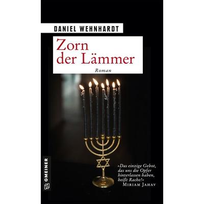 Zorn der Lämmer, Taschenbuch von Daniel Wehnhardt, Gmeiner-Verlag