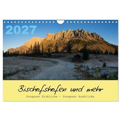 Bischofshofen & mehr (Wandkalender 2027 DIN A4 quer), CALVENDO Monatskalender