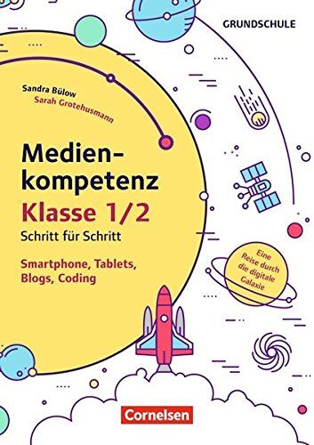 Sandra Bülow - Medienkompetenz Schritt für Schritt - Grundschule: Band 1 - Smartphone, Tablets, Blogs, Coding: Eine Reise durch die digitale Galaxie. Kopiervorlagen - Preis vom 09.10.2026 07:28:09 h