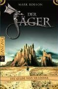 Mark Robson - Die Gilde von Shandar, Bd. 3: Der Jäger - Preis vom 09.10.2026 07:28:09 h
