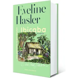 Ibicaba, Belletristik von Eveline Hasler