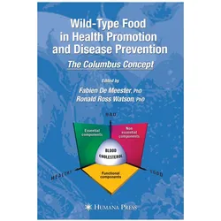 Wild-type Food in Health Promotion and Disease Prevention, Fachbücher von Fabien DeMeester