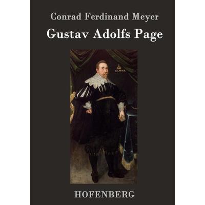 Gustav Adolfs Page, Gebundene Ausgabe von Conrad Ferdinand Meyer, BoD - Books on Demand, 978-3-8430-2070-1