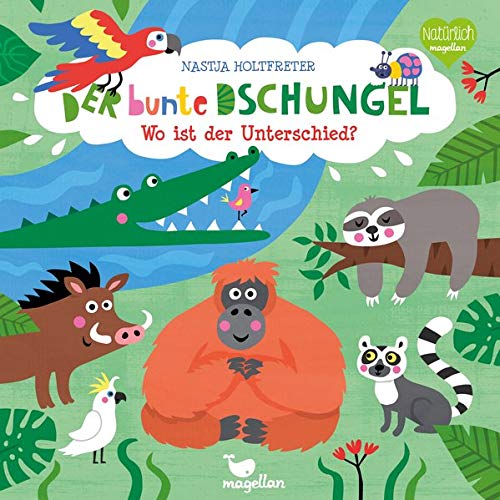 Nastja Holtfreter - Der bunte Dschungel - Wo ist der Unterschied? (Bunte Welt) - Preis vom 09.10.2026 07:28:09 h