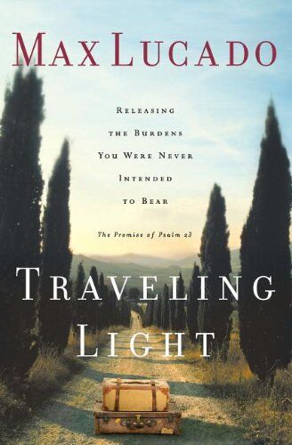 Max Lucado - Traveling Light: Releasing the Burdens You Were Never Intended to Bear - Preis vom 17.10.2026 19:25:27 h
