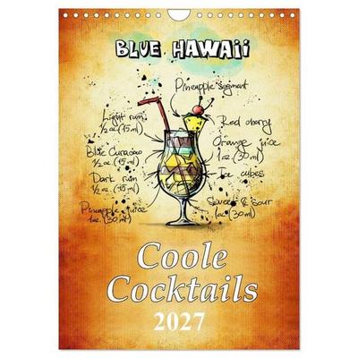 Coole Cocktails (Wandkalender 2027 DIN A4 hoch), CALVENDO Monatskalender