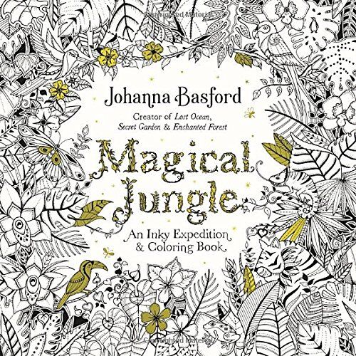 Johanna Basford - Magical Jungle: An Inky Expedition and Coloring Book for Adults - Preis vom 13.10.2026 19:28:25 h