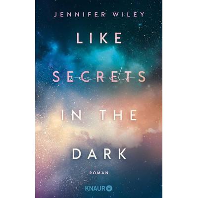 Like Secrets in the Dark, Taschenbuch von Jennifer Wiley, Knaur Taschenbuch, 978-3-426-29388-1