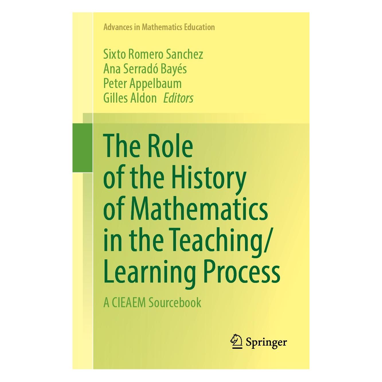 Springer The Role of the History of Mathematics in the Teaching/Learning Process (Englisch, Hardcover, Ana Serradó Bayés, Gilles Aldon, Peter Appelbaum, Sixto Romero Sanchez) (9783031298998)