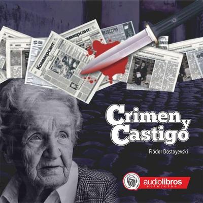 Crimen y Castigo - Fiodor Dostoievski, Audio, 9789871471003