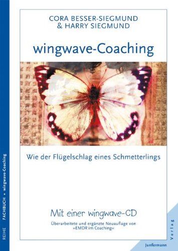 Cora Besser-Siegmund - wingwave-Coaching: Wie der Flügelschlag eines Schmetterlings, mit einer wingwave-CD - Preis vom 10.10.2026 11:48:34 h