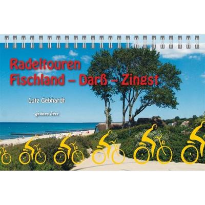 Radeltouren Fischland, Darß, Zingst, Gebundene Ausgabe von Lutz Gebhardt, Grünes Herz, 978-3-86636-127-0