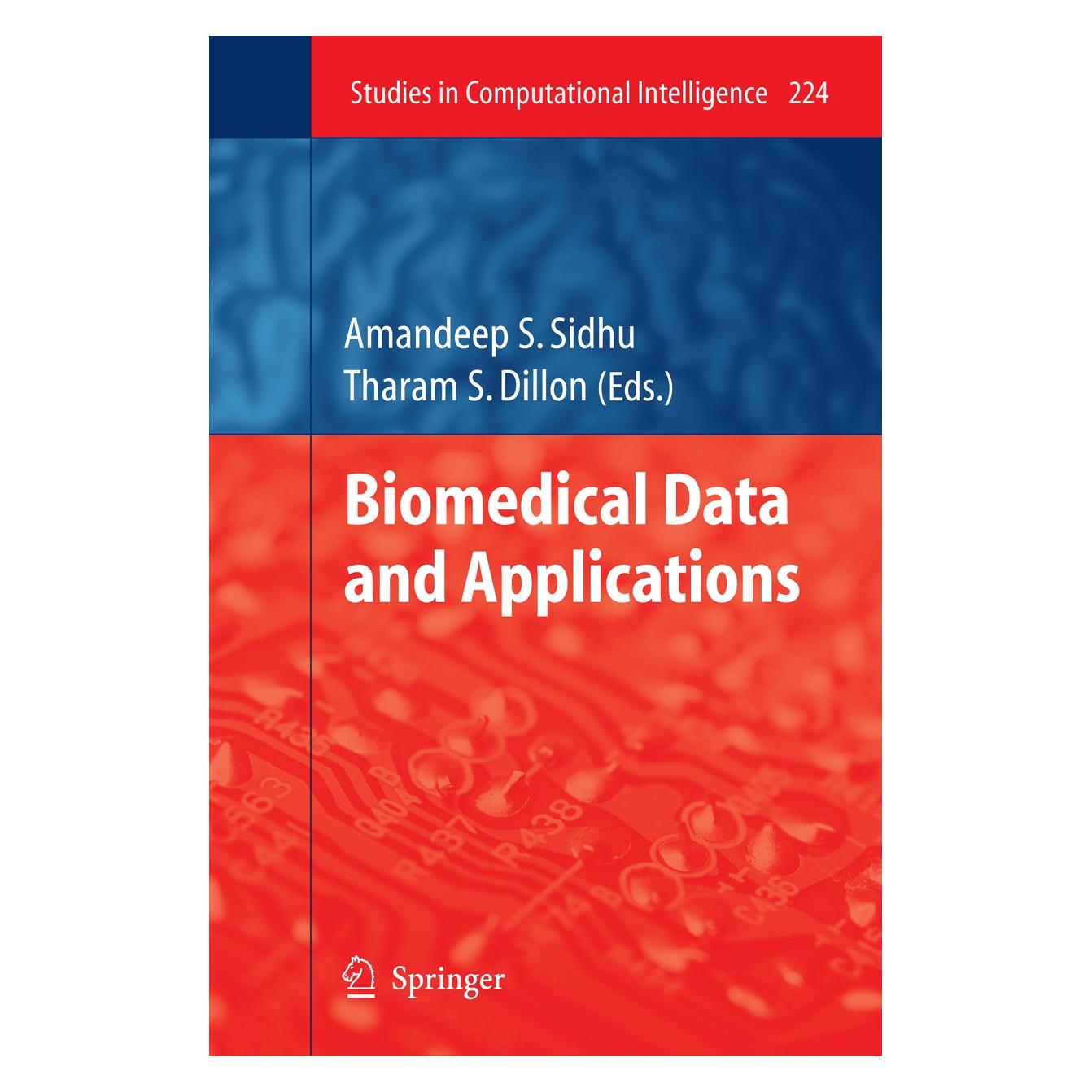 Springer Biomedical Data and Applications (Englisch, Hardcover, Amandeep S. Sidhu, Matthew Bellgard, Tharam S. Dillon) (9783642021923)