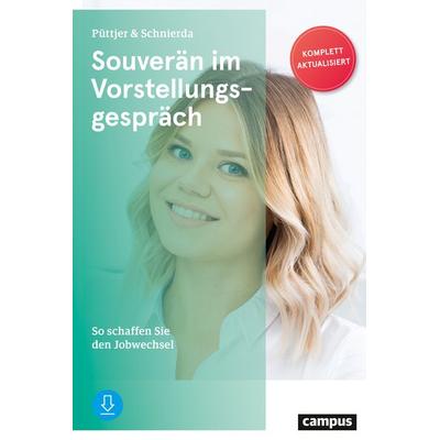 Souverän im Vorstellungsgespräch, Taschenbuch von Christian Püttjer,Uwe Schnierda, Campus, 978-3-593-51131-3