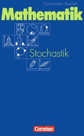 Jahnke, Prof. Dr. Thomas - Mathematik Gymnasiale Oberstufe - Allgemeine Ausgabe: Stochastik: Grund- und Leistungskurs: Schülerbuch - Preis vom 09.10.2026 07:28:09 h