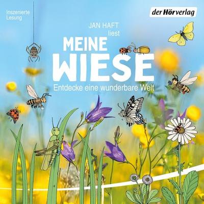 Meine Wiese. - Entdecke eine wunderbare Welt - Jan Haft, Audio, 9783844551181