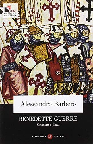 Alessandro Barbero - Benedette guerre. Crociate e jihad - Preis vom 12.10.2026 11:37:12 h