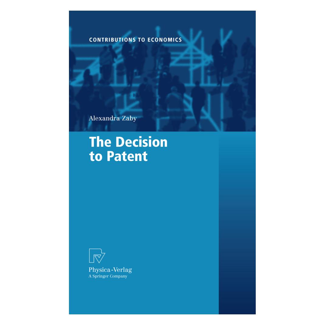 Physica The Decision to Patent (Englisch, Softcover, Alexandra Zaby) (55501861)