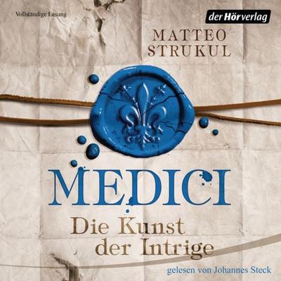 Medici. Die Kunst der Intrige - Matteo Strukul, Audio, 9783844526318