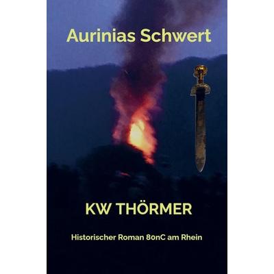 Aurinias Schwert, Taschenbuch von KW Thörmer, Bookmundo Direct, 978-94-036-9455-9
